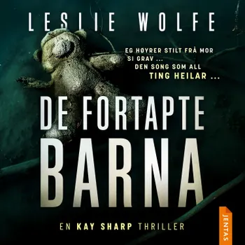 De fortapte barna
