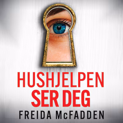 Hushjelpen ser deg